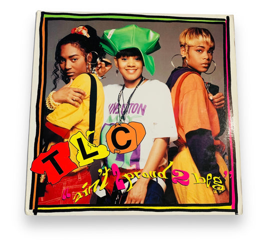 1992 TLC Ain't 2 Proud 2 Beg Vinyl